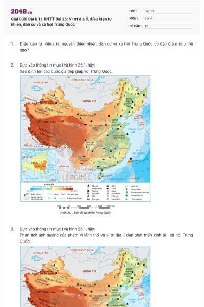 Giải SGK Địa lí 11 KNTT Bài 26: Vị trí địa lí, điều kiện tự nhiên, dân cư và xã hội Trung Quốc