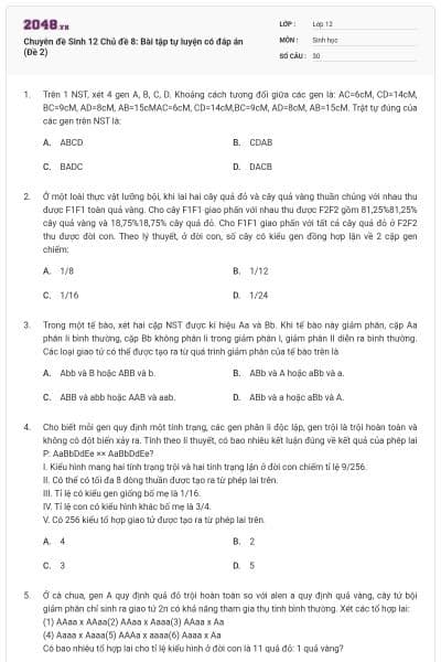 Chuyên đề Sinh 12 Chủ đề 8: Bài tập tự luyện có đáp án (Đề 2)