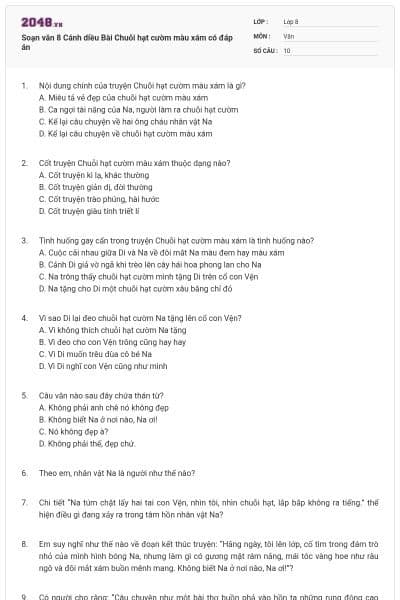 Soạn văn 8 Cánh diều Bài Chuỗi hạt cườm màu xám có đáp án