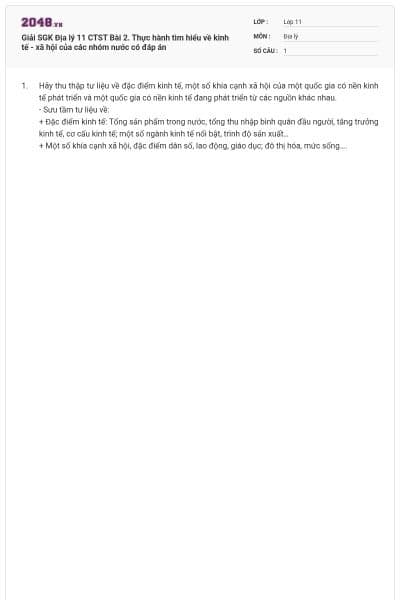 Giải SGK Địa lý 11 CTST Bài 2. Thực hành tìm hiểu về kinh tế - xã hội của các nhóm nước có đáp án