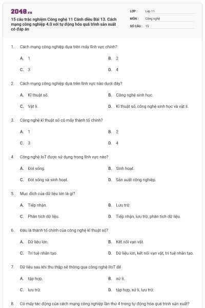 15 câu trắc nghiệm Công nghệ 11 Cánh diều Bài 13. Cách mạng công nghiệp 4.0 với tự động hóa quá trình sản xuất có đáp án