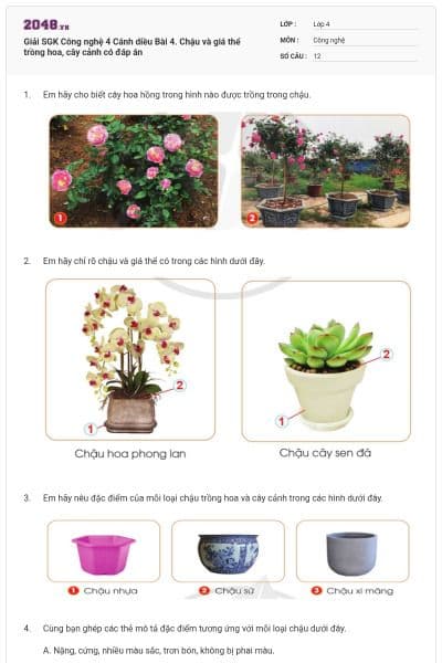 Giải SGK Công nghệ 4 Cánh diều Bài 4. Chậu và giá thể trồng hoa, cây cảnh có đáp án