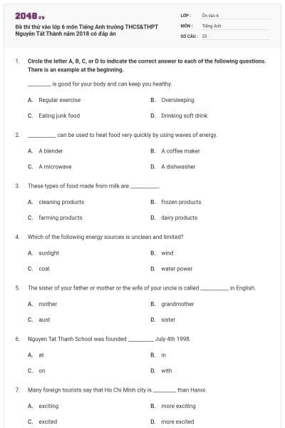 Đề thi thử vào lớp 6 môn Tiếng Anh trường THCS&THPT Nguyễn Tất Thành năm 2018 có đáp án
