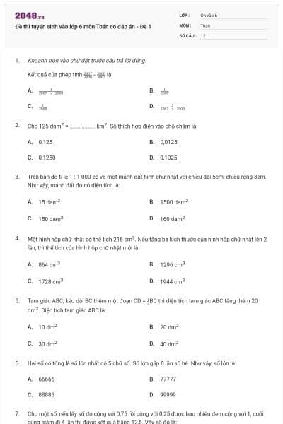 Đề thi tuyển sinh vào lớp 6 môn Toán có đáp án - Đề 1