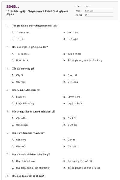 15 câu trắc nghiệm Chuyện xây nhà Chân trời sáng tạo có đáp án