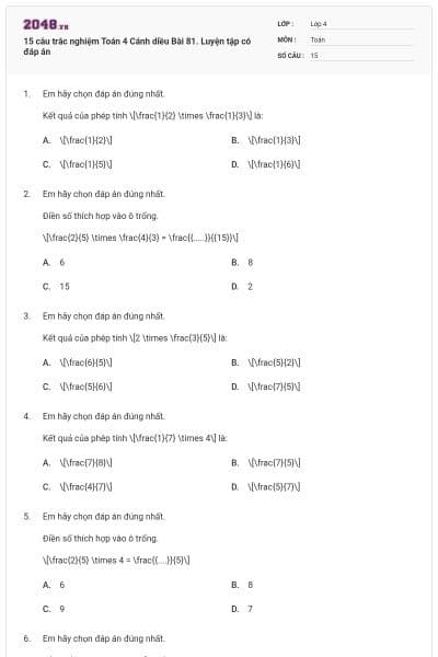 15 câu trắc nghiệm Toán 4 Cánh diều Bài 81. Luyện tập có đáp án
