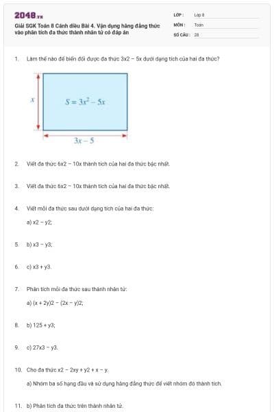 Giải SGK Toán 8 Cánh diều Bài 4. Vận dụng hằng đẳng thức vào phân tích đa thức thành nhân tử có đáp án