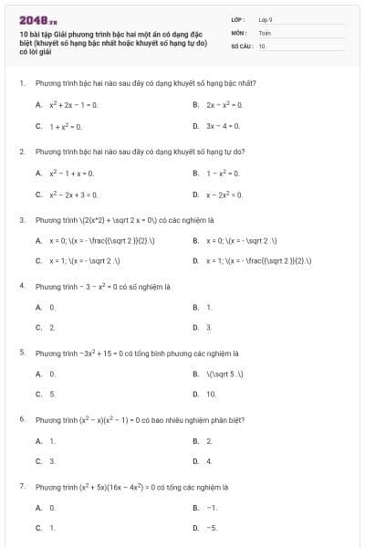 10 bài tập Giải phương trình bậc hai một ẩn có dạng đặc biệt (khuyết số hạng bậc nhất hoặc khuyết số hạng tự do) có lời giải