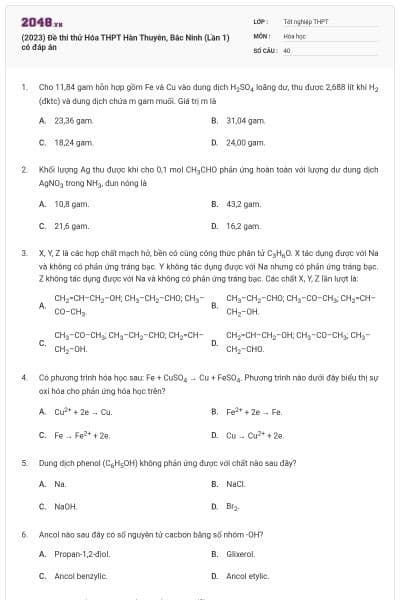 (2023) Đề thi thử Hóa THPT Hàn Thuyên, Bắc Ninh (Lần 1) có đáp án
