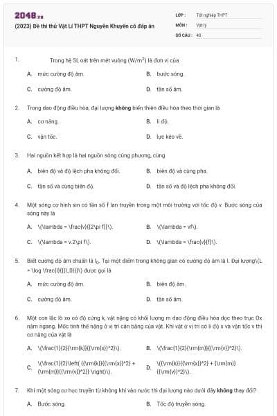 (2023) Đề thi thử Vật Lí THPT Nguyễn Khuyến có đáp án