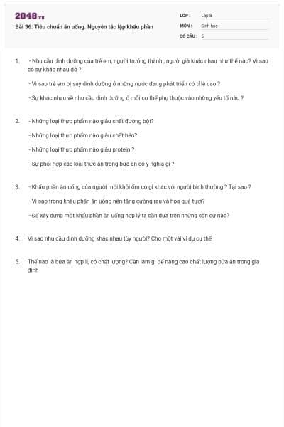 Bài 36: Tiêu chuẩn ăn uống. Nguyên tắc lập khẩu phần