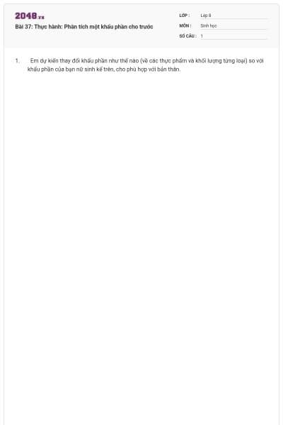 Bài 37: Thực hành: Phân tích một khẩu phần cho trước