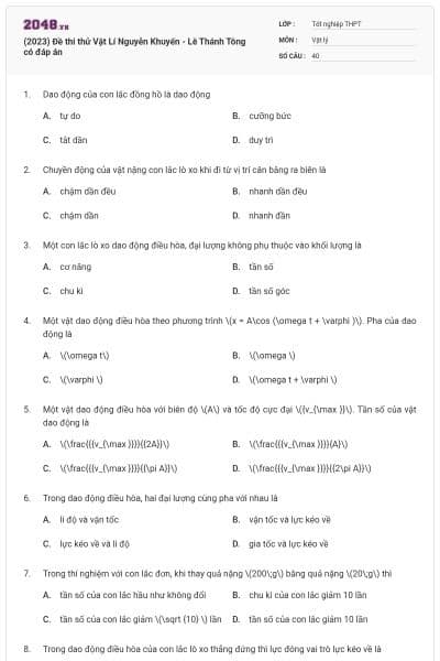 (2023) Đề thi thử Vật Lí Nguyễn Khuyến - Lê Thánh Tông có đáp án