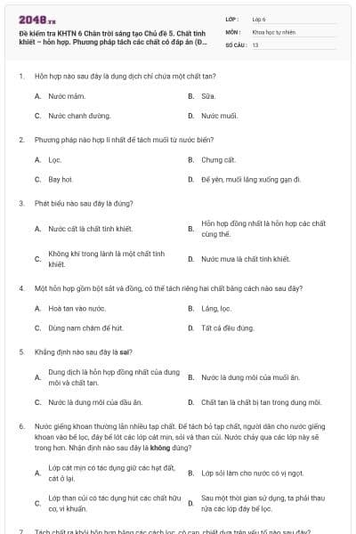 Đề kiểm tra KHTN 6 Chân trời sáng tạo Chủ đề 5. Chất tinh khiết – hỗn hợp. Phương pháp tách các chất có đáp án (Đề số 22)