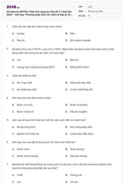 Đề kiểm tra KHTN 6 Chân trời sáng tạo Chủ đề 5. Chất tinh khiết – hỗn hợp. Phương pháp tách các chất có đáp án (Đề số 23)