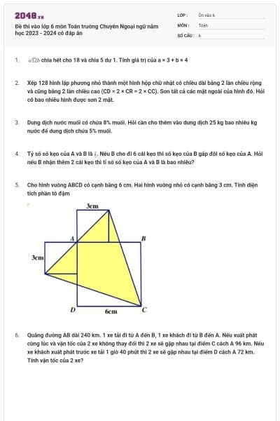 Đề thi vào lớp 6 môn Toán trường Chuyên Ngoại ngữ năm học 2023 - 2024 có đáp án
