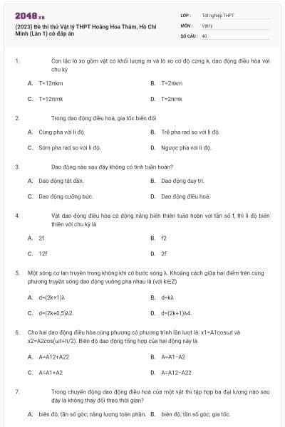 (2023) Đề thi thử Vật lý THPT Hoàng Hoa Thám, Hồ Chí Minh (Lần 1) có đáp án