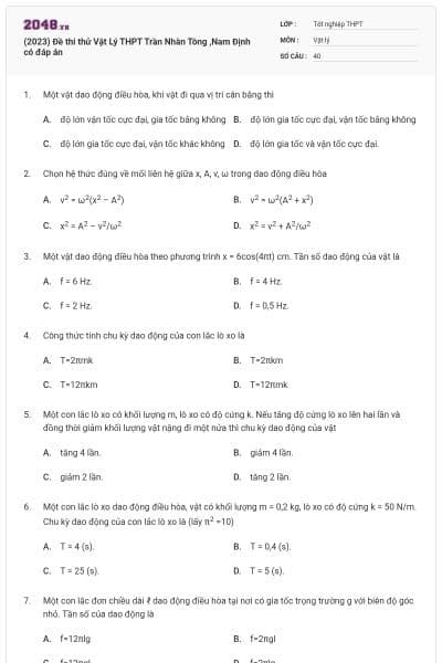(2023) Đề thi thử Vật Lý THPT Trần Nhân Tông ,Nam Định có đáp án