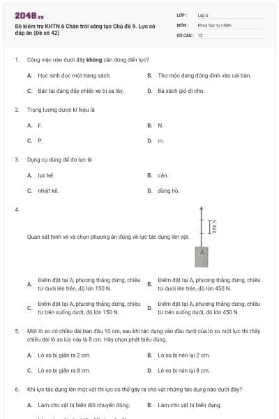 Đề kiểm tra KHTN 6 Chân trời sáng tạo Chủ đề 9. Lực có đáp án (Đề số 42)