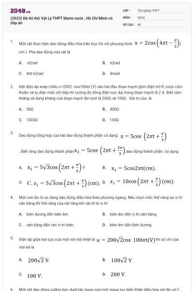 (2023) Đề thi thử Vật Lý THPT Marie curie , Hồ Chí Minh có đáp án