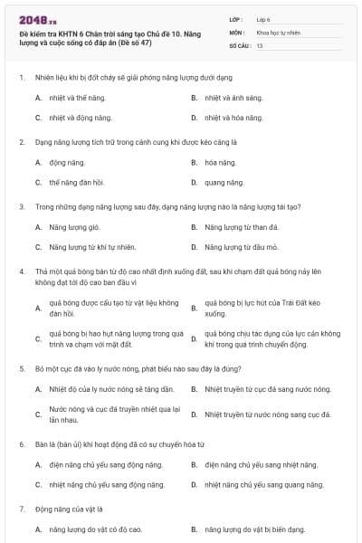 Đề kiểm tra KHTN 6 Chân trời sáng tạo Chủ đề 10. Năng lượng và cuộc sống có đáp án (Đề số 47)