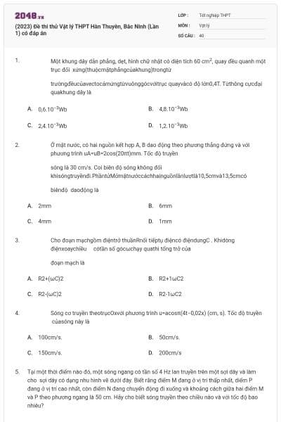 (2023) Đề thi thử Vật lý THPT Hàn Thuyên, Bắc Ninh (Lần 1) có đáp án