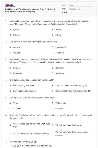 Đề kiểm tra KHTN 6 Chân trời sáng tạo Phần 2. Đề thi kết thúc học kì I có đáp án (Đề số 57)