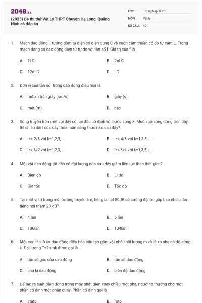 (2023) Đề thi thử Vật Lý THPT Chuyên Hạ Long, Quãng Ninh có đáp án