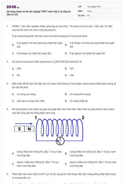 Đề tham khảo ôn thi tốt nghiệp THPT môn Vật lí có đáp án (Đề số 25)