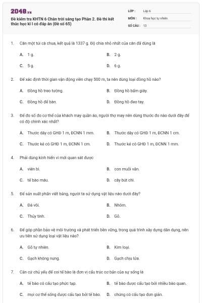 Đề kiểm tra KHTN 6 Chân trời sáng tạo Phần 2. Đề thi kết thúc học kì I có đáp án (Đề số 65)