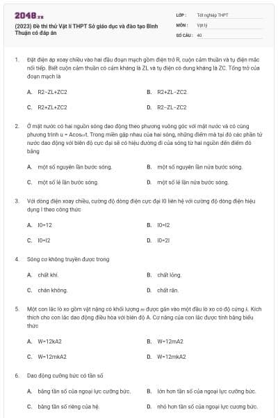 (2023) Đề thi thử Vật lí THPT Sở giáo dục và đào tạo Bình Thuận có đáp án