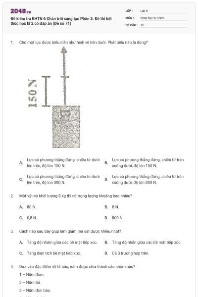 Đề kiểm tra KHTN 6 Chân trời sáng tạo Phần 3. Đề thi kết thúc học kì 2 có đáp án (Đề số 71)