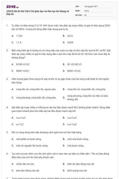 (2023) Đề thi thử Vật lí Sở giáo dục và đào tạo An Giang có đáp án