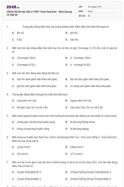 (2023) Đề thi thử Vật Lí THPT Trịnh Hoài Đức - Bình Dương có đáp án