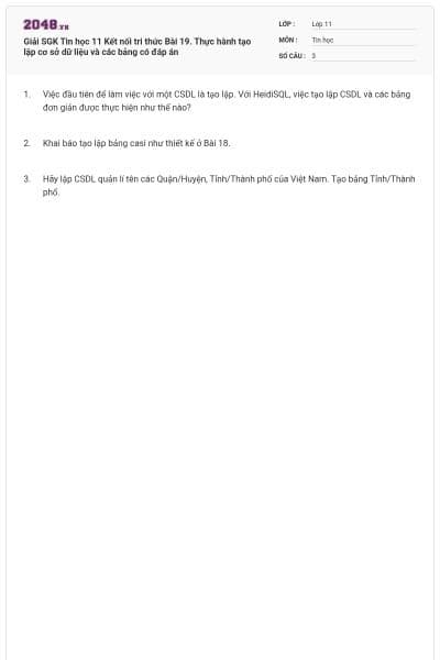 Giải SGK Tin học 11 Kết nối tri thức Bài 19. Thực hành tạo lập cơ sở dữ liệu và các bảng có đáp án