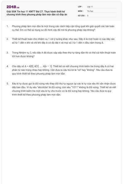 Giải SGK Tin học 11 KNTT Bài 27. Thực hành thiết kế chương trình theo phương pháp làm mịn dần có đáp án