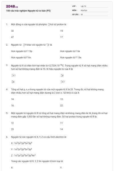 100 câu trắc nghiệm Nguyên tử cơ bản (P5)