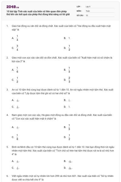 10 bài tập Tính xác suất của biến cố liên quan đến phép thử khi các kết quả của phép thử đồng khả năng có lời giải