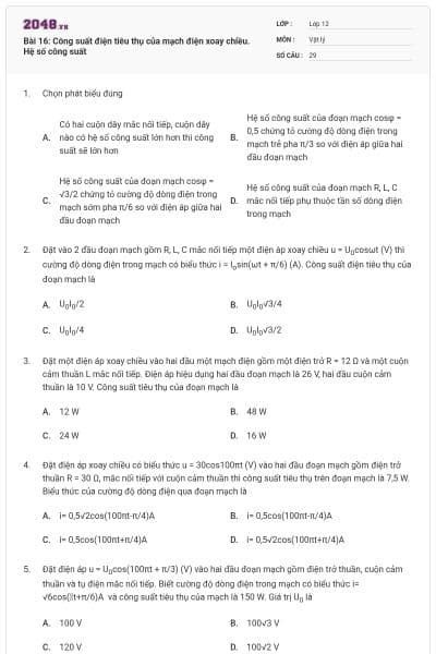 Bài 16: Công suất điện tiêu thụ của mạch điện xoay chiều. Hệ số công suất