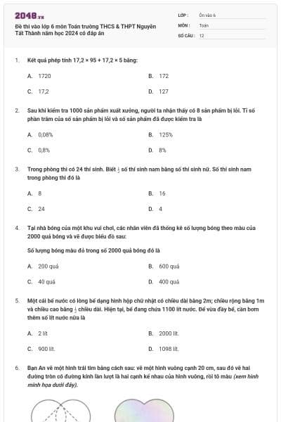 Đề thi vào lớp 6 môn Toán trường THCS & THPT Nguyễn Tất Thành năm học 2024 có đáp án