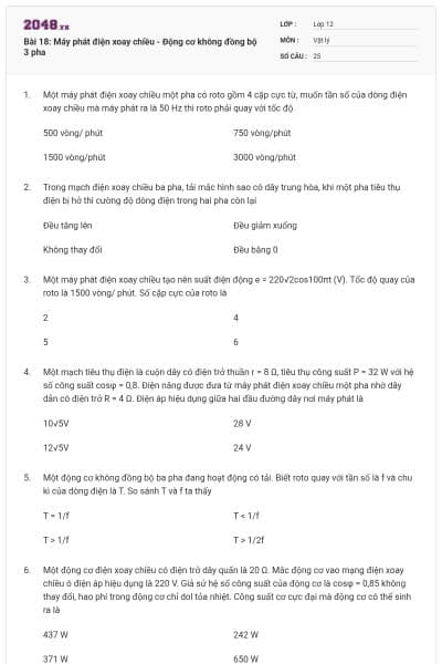 Bài 18: Máy phát điện xoay chiều - Động cơ không đồng bộ 3 pha