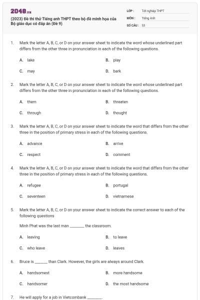 (2023) Đề thi thử Tiếng anh THPT theo bộ đề minh họa của Bộ giáo dục có đáp án (Đề 9)