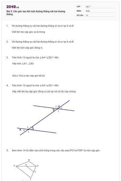 Bài 3: Các góc tạo bởi một đường thẳng cắt hai đường thẳng