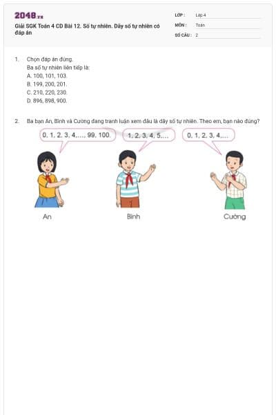 Giải SGK Toán 4 CD Bài 12. Số tự nhiên. Dãy số tự nhiên có đáp án