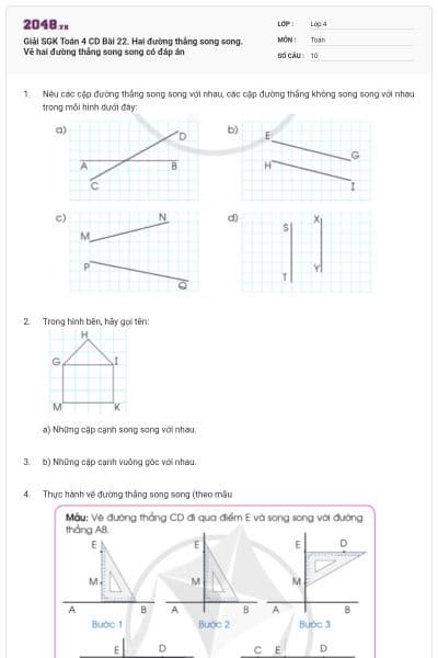 Giải SGK Toán 4 CD Bài 22. Hai đường thẳng song song. Vẽ hai đường thẳng song song có đáp án