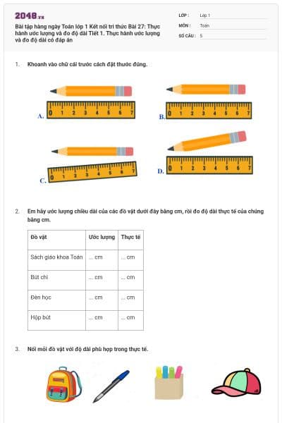 Bài tập hàng ngày Toán lớp 1 Kết nối tri thức Bài 27: Thực hành ước lượng và đo độ dài Tiết 1. Thực hành ước lượng và đo độ dài có đáp án