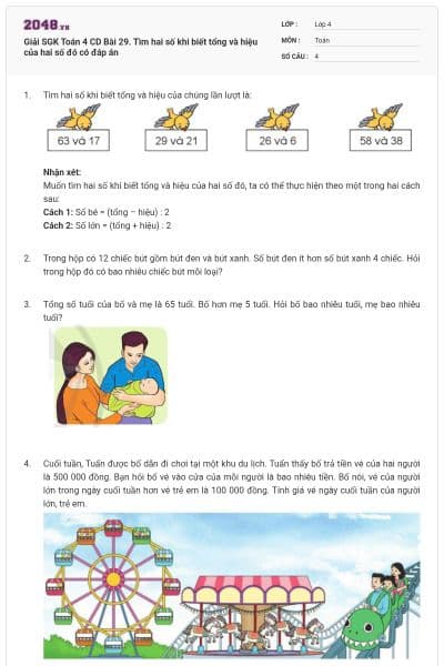 Giải SGK Toán 4 CD Bài 29. Tìm hai số khi biết tổng và hiệu của hai số đó có đáp án