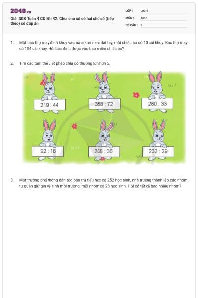 Giải SGK Toán 4 CD Bài 42. Chia cho số có hai chữ số (tiếp theo) có đáp án