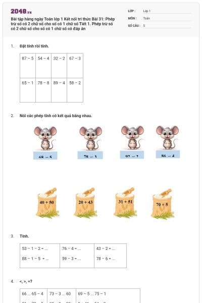 Bài tập hàng ngày Toán lớp 1 Kết nối tri thức Bài 31: Phép trừ số có 2 chữ số cho số có 1 chữ số Tiết 1. Phép trừ số có 2 chữ số cho số có 1 chữ số có đáp án