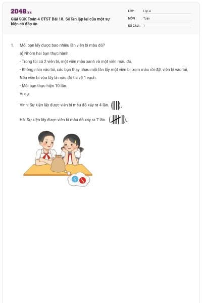 Giải SGK Toán 4 CTST Bài 18. Số lần lặp lại của một sự kiện có đáp án